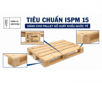 Tiêu chuẩn ISPM 15 cho pallet gỗ xuất khẩu quốc tế